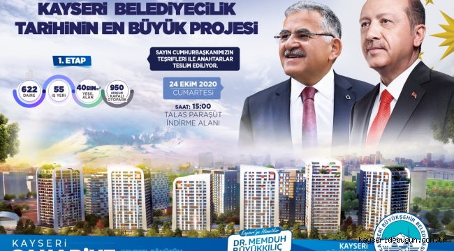 Kayseri Belediyecilik tarihinin en büyük projesinde şimdi teslim zamanı. 622 daire, 55 işyeri Cumhurbaşkanı tarafından teslim edilecek