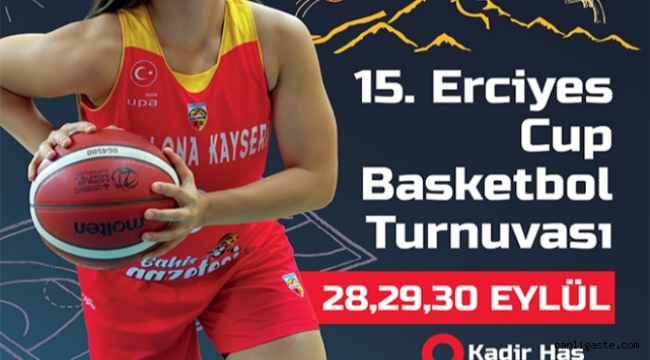 15'inci Erciyes Cup Basketbol Turnuvası