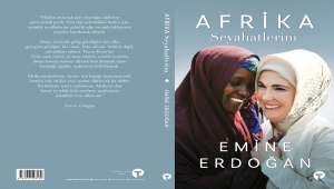 Emine Erdoğan, "Afrika Seyahatlerim" kitabının tanıtımını BM'de "First Lady"lere yapacak
