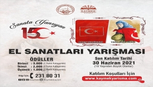 Kayseri'de "Sanata Yansıyan 15 Temmuz El Sanatları" yarışmasına başvurular başladı