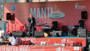Büyükkılıç, Kayseri Mantı Festivali'ne katıldı