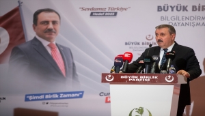 BBP Genel Başkanı Destici, gündemi değerlendirdi: